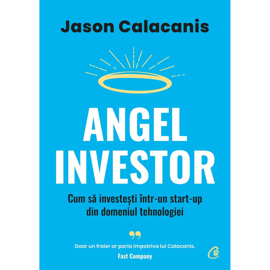 Angel Investor, de Jason Calacanis - Publisol.ro