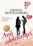 Anii adolescenței., de Hedvig Montgomery - Publisol.ro