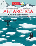 Antarctica. Continentul minunilor, de Mario Cuesta Hernando, Raquel Martín - Publisol.ro