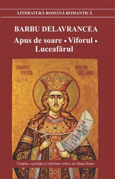 Apus de soare. Viforul. Luceafarul, de Barbu Delavrancea - Publisol.ro