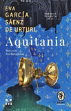 Aquitania, de Eva García Sáenz de Urturi - Publisol.ro