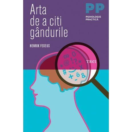 Arta de a citi gândurile, de Henrik Fexeus - Publisol.ro