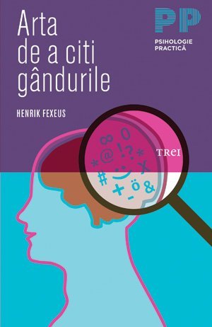 Arta de a citi gândurile, de Henrik Fexeus - Publisol.ro