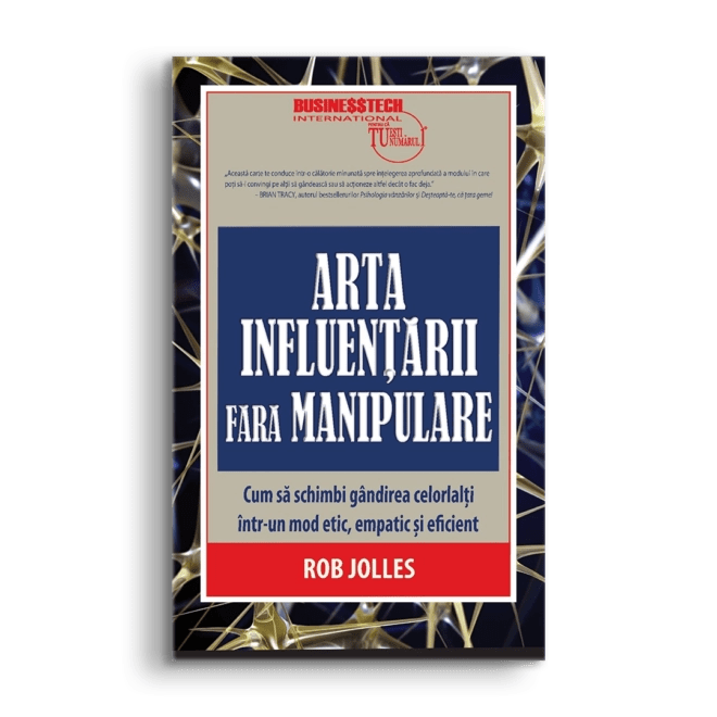 Arta influentarii fara manipulare, de Rob Jolles - Publisol.ro