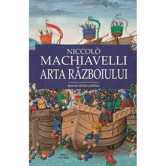 Arta razboiului, de Niccolò Machiavelli - Publisol.ro