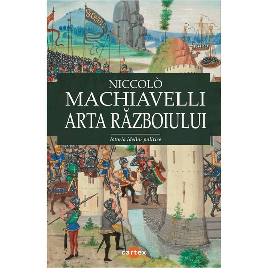 Arta razboiului, de Niccolo Machiavelli - Publisol.ro