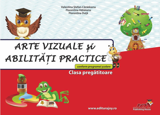 Arte vizuale si abilitati practice - clasa pregatitoare - Publisol.ro