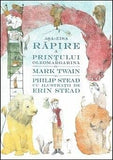 Așa - zisa răpire a Prințului Oleomargarină, de Mark Twain, Philip Stead - Publisol.ro