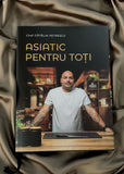 Asiatic pentru Toti - Chef Catalin Petrescu - Publisol.ro