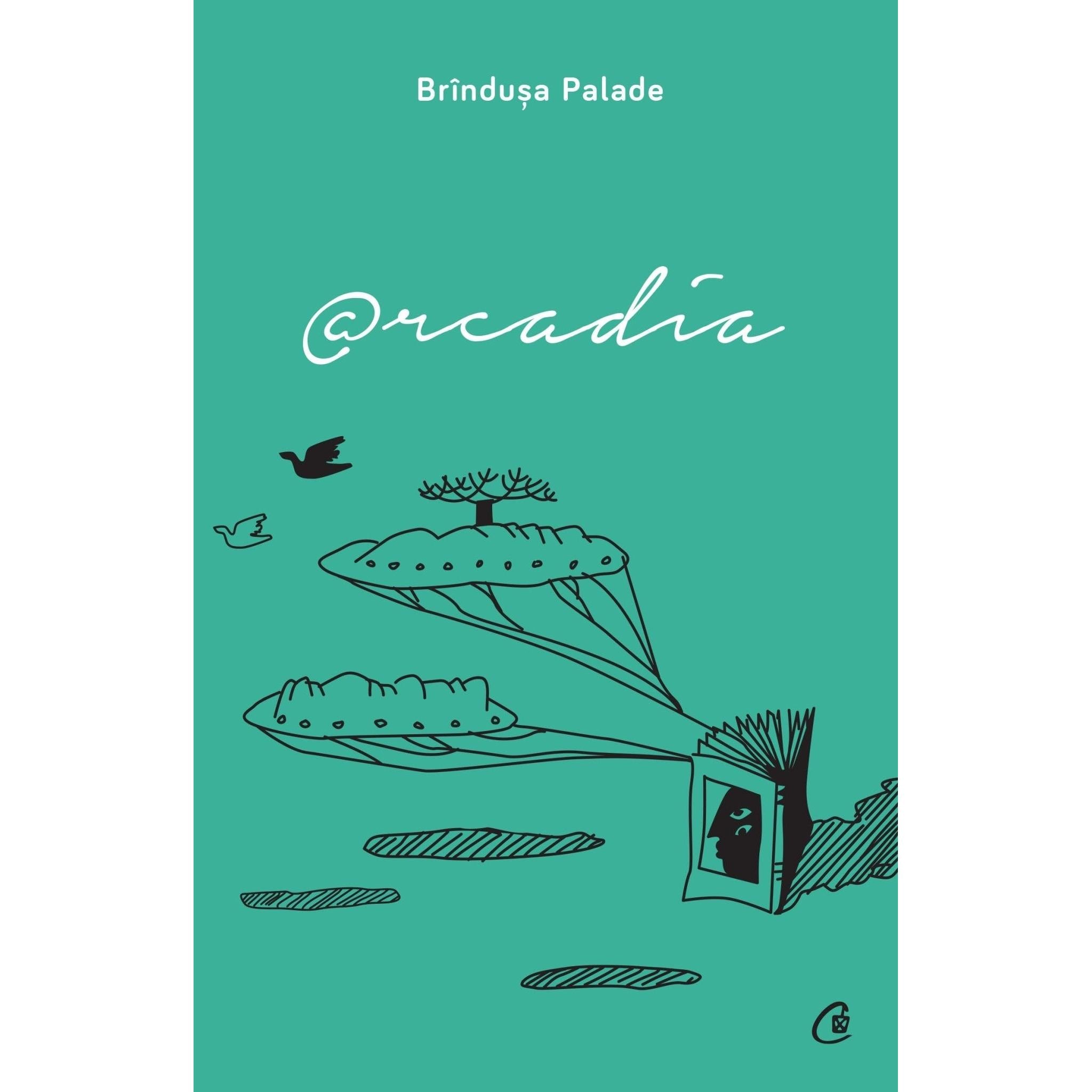 @rcadia, de Brindusa Palade - Publisol.ro