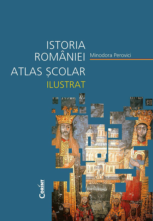 ATLAS SCOLAR ILUSTRAT ISTORIA ROMANIEI PEROVICI 2024 - Publisol.ro