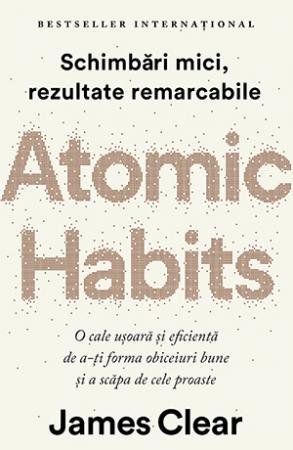 Atomic Habits, de James Clear - Publisol.ro