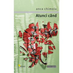 Atunci cand, de Anca Chimoiu - Publisol.ro