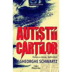 Autistii Cartilor, de Gheorghe Schwartz - Publisol.ro