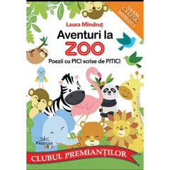 Aventuri la Zoo. Poezii cu Pici scrise de Pitici, de Laura Mindrut - Publisol.ro