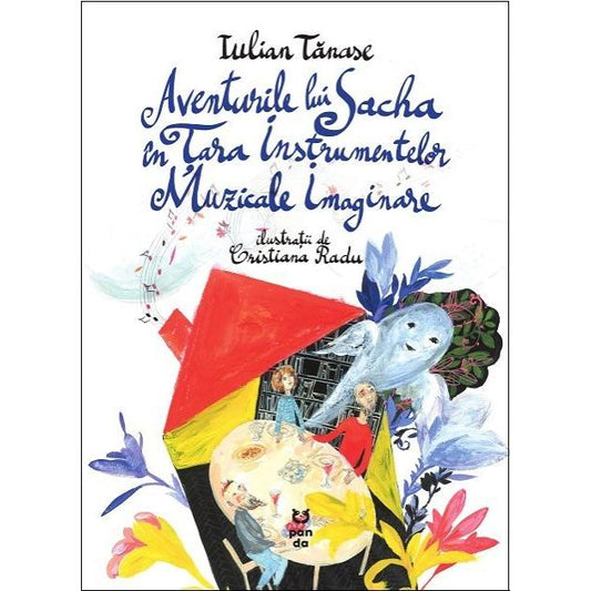 Aventurile lui Sacha în Țara Instrumentelor Muzicale Imaginare, de Iulian Tănase - Publisol.ro
