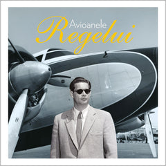 Avioanele Regelui - Publisol.ro