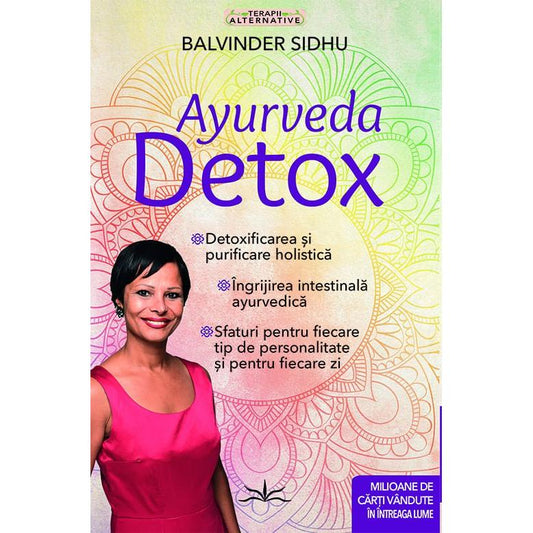 Ayurveda Detox, de Balvinder Sidhu - Publisol.ro