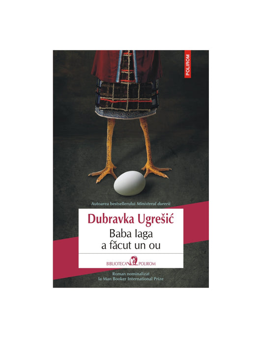 Baba Iaga a facut un ou, de Dubravka Ugresic