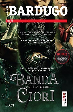 Banda celor șase ciori (seria Banda celor șase ciori, vol. 1), de Leigh Bardugo - Publisol.ro