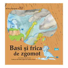 Basi si frica de zgomot, de Colectiv Ars Libri