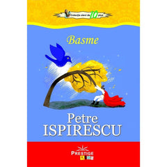 Basme. Petre Ispirescu, de Petre Ispirescu - Publisol.ro