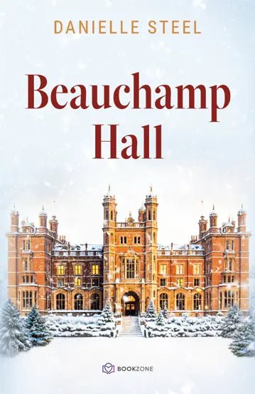 Beauchamp Hall, de Danielle Steel - Publisol.ro