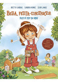 Bella, fetița-constructor. Poți fi tot ce vrei! - Publisol.ro