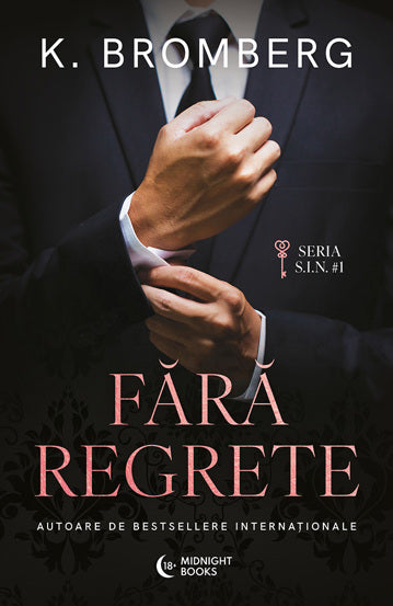 Fara regrete, de K. Bromberg