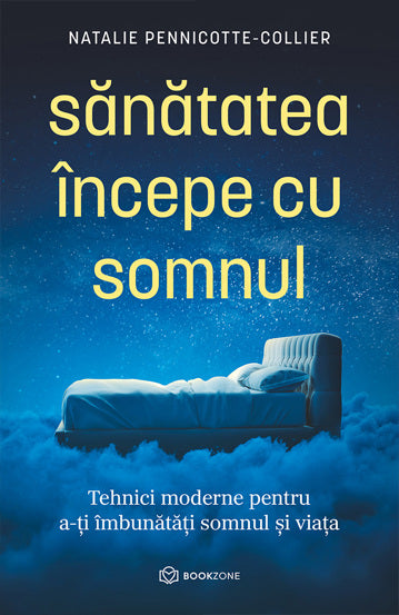 Sanatatea incepe cu somnul, de Natalie Pennicotte-Collier