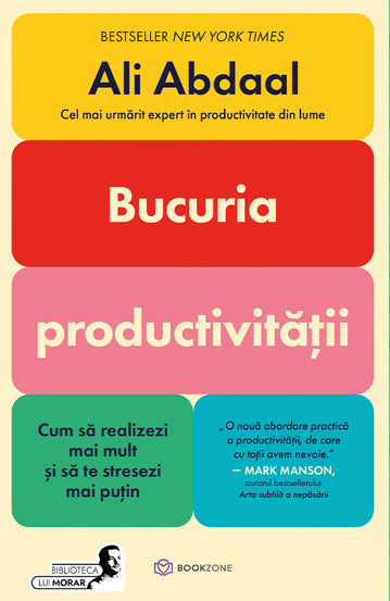 Bucuria productivitatii, de Ali Abdaal