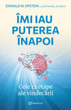 Imi iau puterea inapoi, de Donald M. Epstein