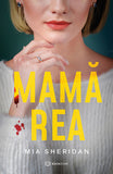 Mama rea, de Mia Sheridan