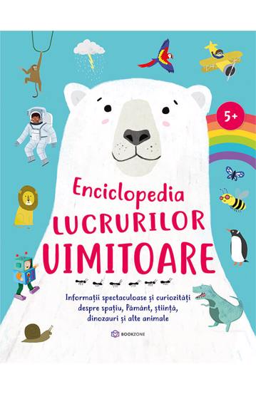 Enciclopedia lucrurilor uimitoare, de Bookzone