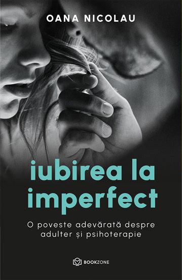 Iubirea la imperfect, de Oana Nicolau