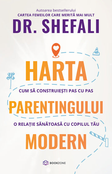 Harta parentingului modern, de Dr. Shefali Tsabary