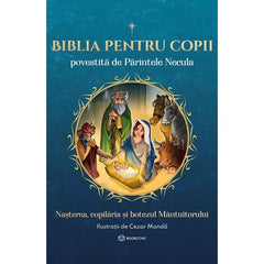 Biblia pentru copii povestita de Parintele Necula Vol. I, de Parintele Necula - Publisol.ro