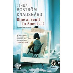 Bine ai venit în America!, de Linda Boström Knausgård - Publisol.ro