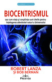 Biocentrismul, de Robert Lanza, Bob Berman