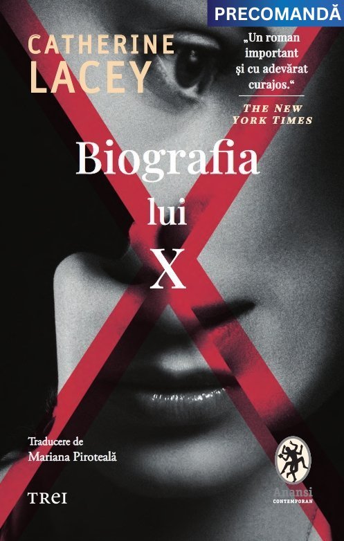 Biografia lui X, de Catherine Lacey - Publisol.ro