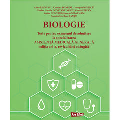 Biologie. Teste pentru examenul de admitere la specializarea Asistenta Medicala Generala, de Colectiv Ars Libri