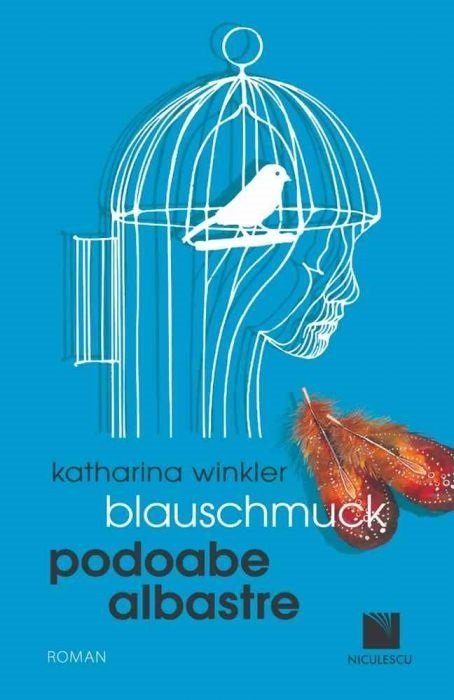 Blauschmuck. Podoabe Albastre (editie bilingva), de Katharina Winkler - Publisol.ro