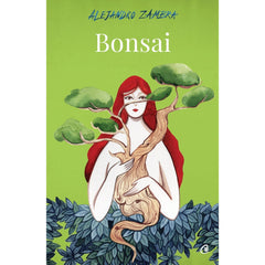 Bonsai, de Alejandro Zambra - Publisol.ro