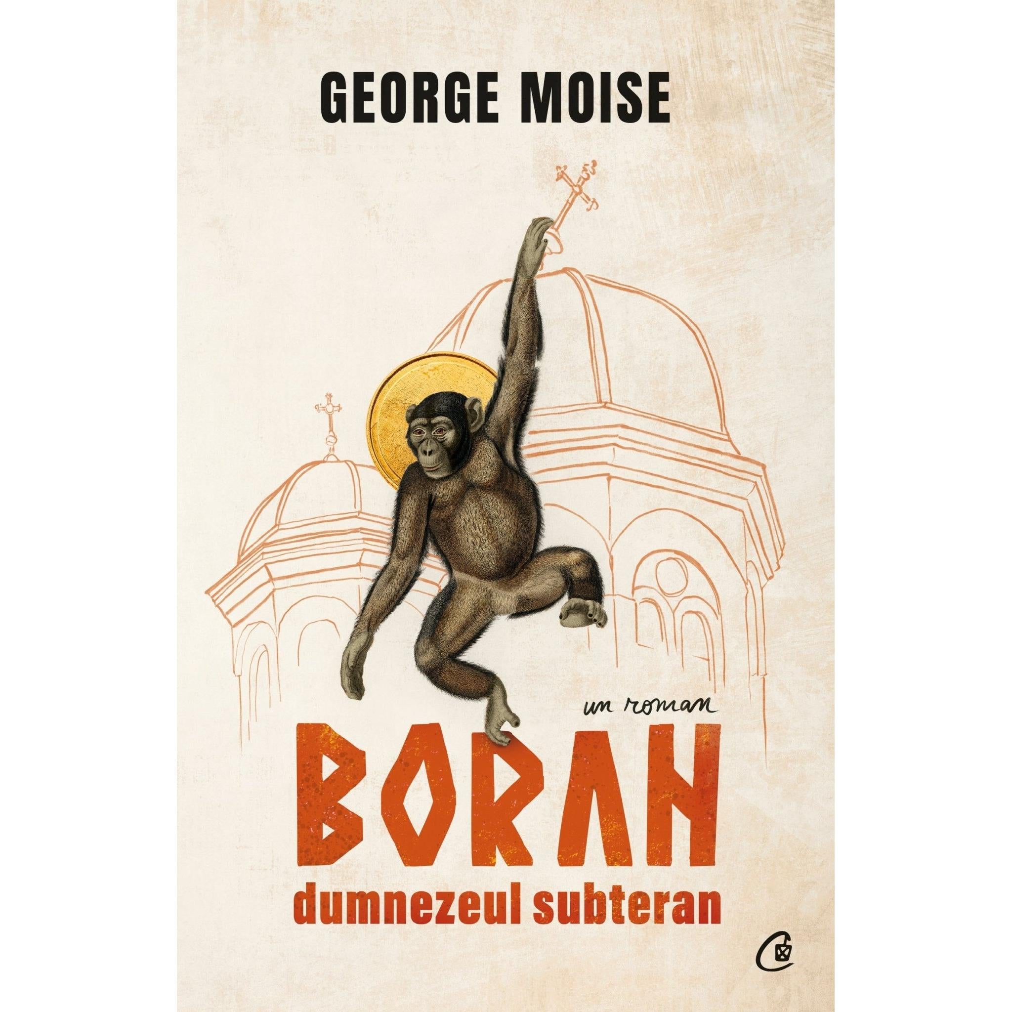 Boran, dumnezeul subteran, de George Moise - Publisol.ro