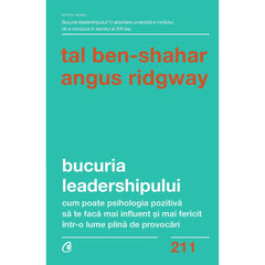 Bucuria leadershipului, de Tal Ben - Shahar, Angus Ridgway - Publisol.ro