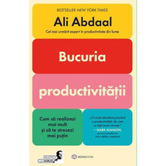 Bucuria productivitatii, de Ali Abdaal - Publisol.ro