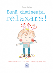 Buna dimineata, relaxare!, de Anne Crahay - Publisol.ro