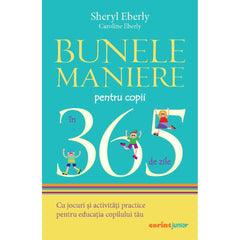 BUNELE MANIERE PENTRU COPII IN 365 DE ZILE 2024 - Publisol.ro