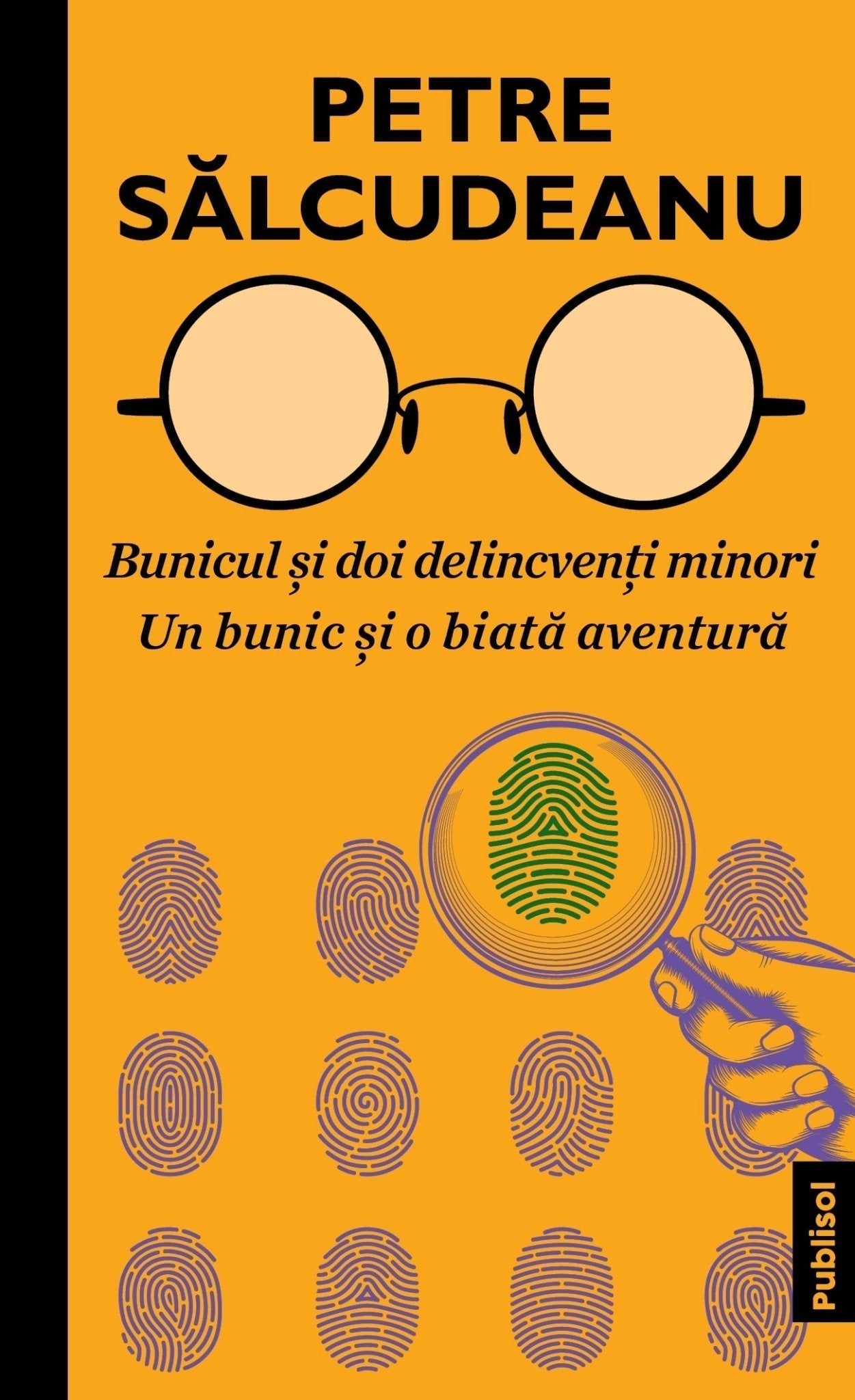 Bunicul ancheteaza - Set 5 carti - Petre Salcudeanu - Ed. digitala - PDF - Publisol.ro