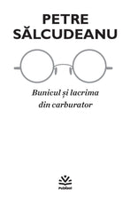 Bunicul si lacrima din carburator - Ed. digitala - PDF - Publisol.ro